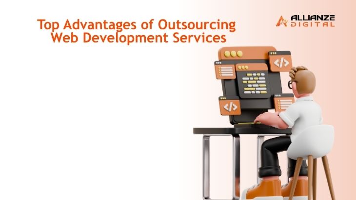 Top Advantages of Outsourcing Web Development Services